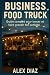 Business Food Truck: Guide ...