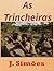 AS TRINCHEIRAS