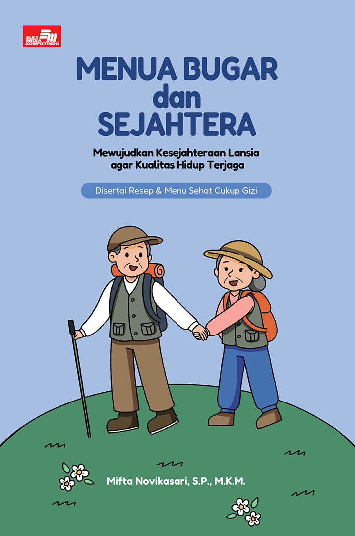Menua Bugar dan Sejahtera: Mewujudkan Kesejahteran Lansia agar Kualitas Hidup Terjaga