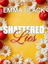 Shattered Lies by Emma  Black