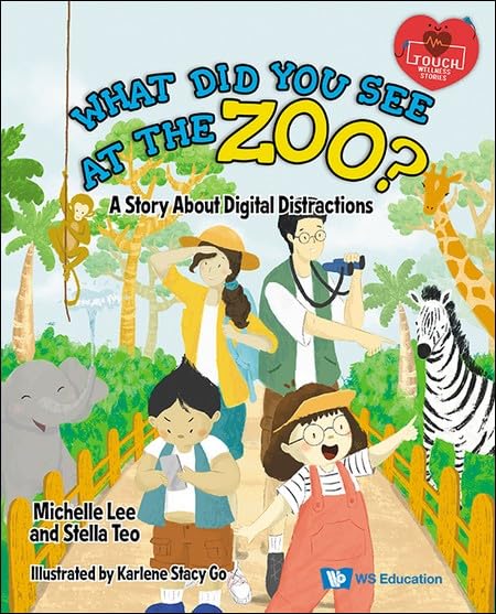 What Did You See at the Zoo?: A Story about Digital Distractions (Paperback)