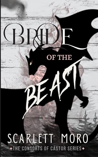 Bride of the Beast: The Consorts of Castor Series (Kindle Edition)