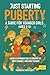 Just Starting Puberty by Rebecca Whitlock