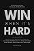 Win When It’s Hard by Kris Safarova