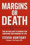 Margins or Death:...