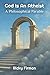 God Is An Atheist: A Philos...