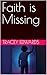 Faith is Missing