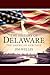 The History of Delaware: Th...