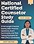 NATIONAL CERTIFIED COUNSELOR STUDY GUIDE (2025–2026) by Jimmy Hector