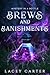 Brews and Banishments: A Hi...