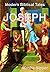 Joseph: A Modern Biblical Tale