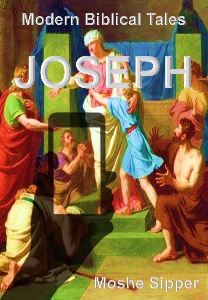 Joseph: A Modern Biblical Tale (Kindle Edition)