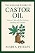 The Healing Power of Castor...
