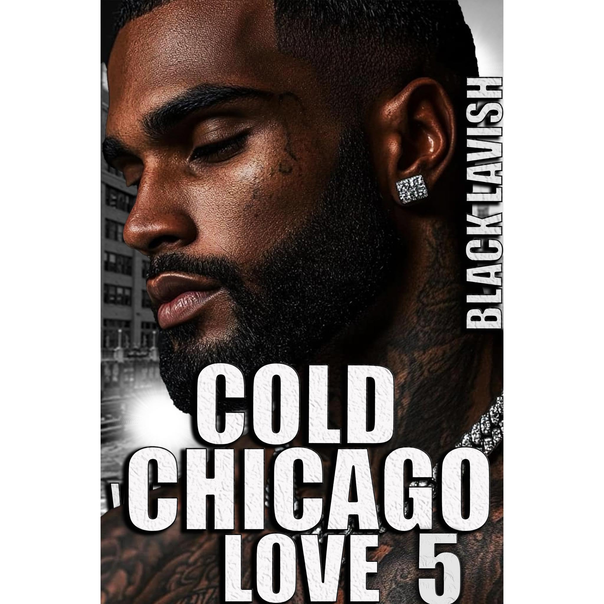 Cold Chicago Love 5: The Finale (Audible Audio)