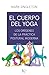 EL CUERPO DEL YOGA by Mark Singleton