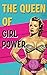 The Queen of Girl Power by Adrian Smoother