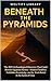 Beneath the Pyramids by Wojtify Library
