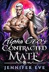 Alpha CEO's Contracted Mate by Jennifer Eve