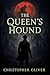 The Queen's Hound (Lest You Become One Book 1)