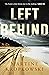 Left Behind by Martine Kropkowski