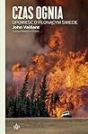 Czas ognia. Opowi...