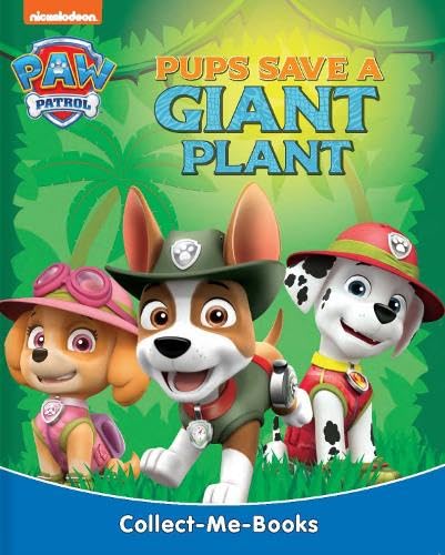 Pups Save a Giant Plant (Hardcover)