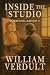 Inside the Studio: A Personal Memoir of William Verdult: A Personal Journey with William Verdult (The Dutch Master’s Enduring Legacy Series)