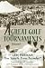 Great Golf Tournaments by Len Ferman