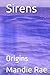Sirens: Origins