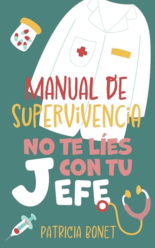 Manual de supervivencia: No te líes con tu jefe (Kindle Edition)