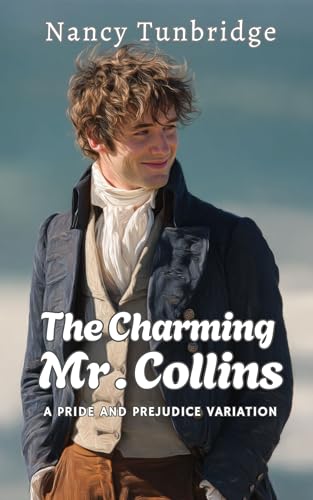 The Charming Mr. Collins: A Pride and Prejudice Variation (Kindle Edition)