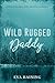 Wild Rugged Daddy