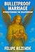 Bulletproof Marriage:: Stre...