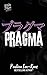 Pragma (Mafia Babes, #2)