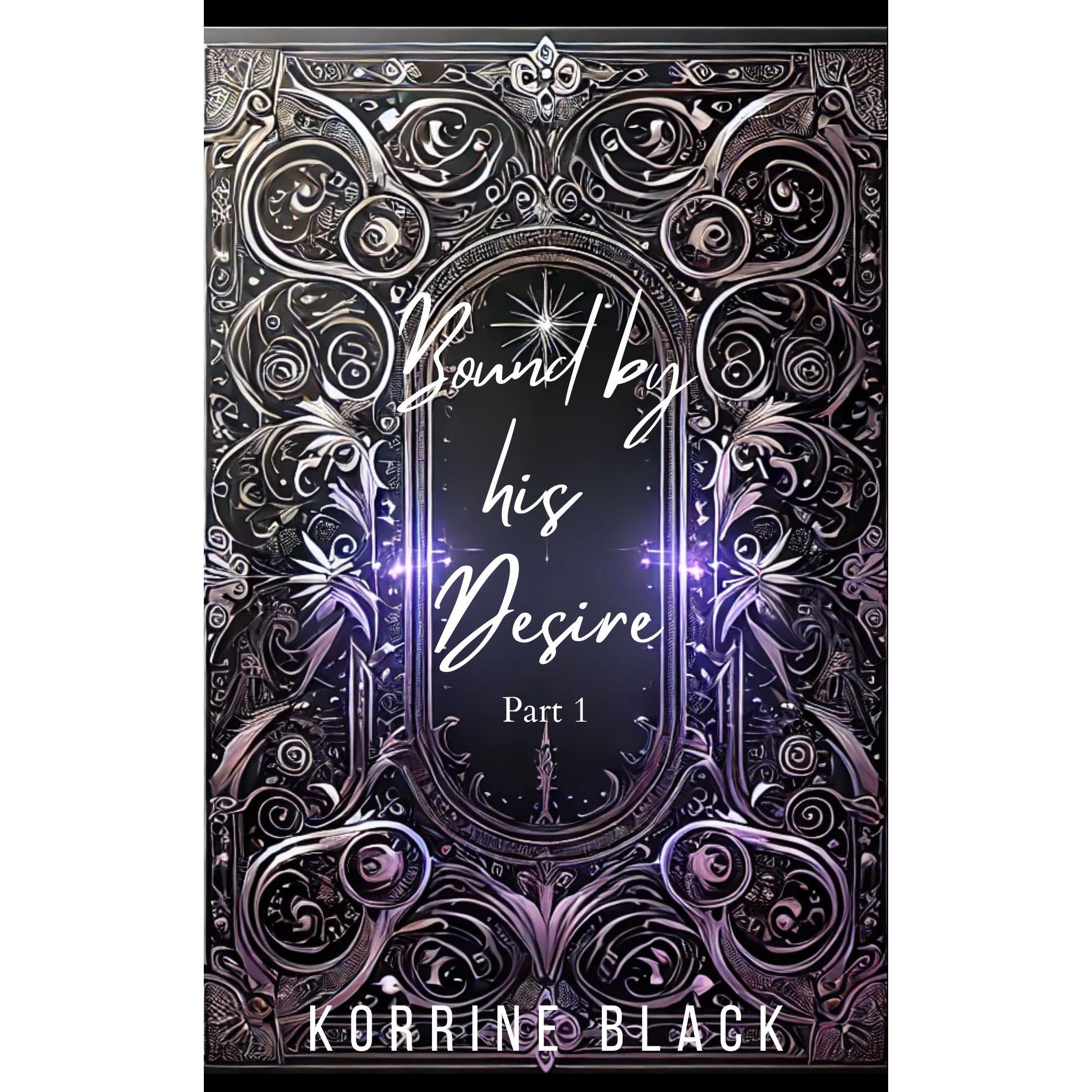 Bound by his Desire: An Erotic Dark Fantasy Romance (Audible Audio)