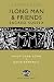 The Long Man and Friends by David  Bramwell