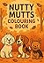 Nutty Mutts Colouring Book by Gemma Mason