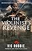 The Violinist's Revenge : A...