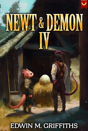Newt and Demon 4: A Low-Stakes Cozy Fantasy LitRPG (The Newt and Demon)