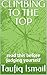 CLIMBING TO THE TOP: read t...