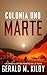 Colonia Uno Marte (Spanish Edition)