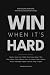 Win When It’s Hard by Kris Safarova
