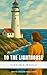 To the Lighthouse: A Modernist Masterpiece of Reflection and Identity