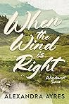 When the Wind is Right (Windswept #1) Book cover for When the Wind is Right (Windswept #1)