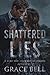 Shattered Lies: A Secret Ba...