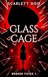 Glass Cage