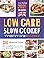 Low Carb Slow Cooker Cookbo...