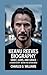 KEANU REEVES BIOGRAPHY by Charles D.   Williams