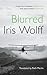 Blurred by Iris Wolff