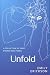 Unfold: A Collection of Sho...